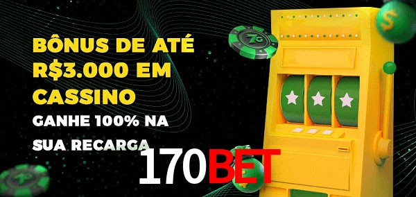 170Bet melhor bônus de depósito